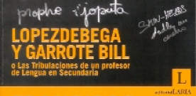 Lopezdebega y GarroteBill…