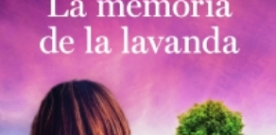 Presentación de ‘La memoria de la lavanda’ de Reyes Monforte