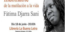 Presentación de ‘Indomable. De la mutilación a la vida’ de Fátima Djarra Sani