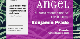 Benjamín Prado en la Cátedra Ángel González