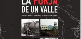 Presentación de ‘La forja de un valle’ de Antidio Martínez y Manuel Antonio Huerta