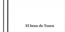 Presentación de ‘El beso de Tosca’ de Alba García Torres