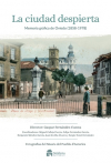 La ciudad despierta. Memoria gráfica de Oviedo (1858-1978)