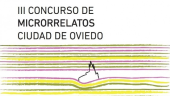 III Concurso de Microrrelatos Ciudad de Oviedo