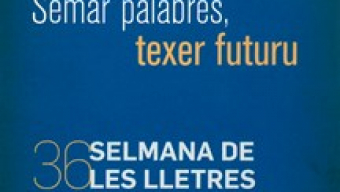 Programa d’actos de la 36 Selmana de les Lletres Asturianes