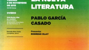 Pablo García Casado en el ciclo “La Nueva Literatura” de la Cátedra Ángel González