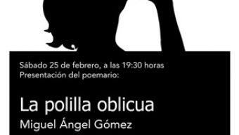 Presentación de ‘La polilla oblicua’ de Miguel Ángel Gómez