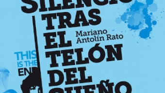 Presentación de ‘Silencio tras el telón del sueño’ de Mariano Antolín Rato