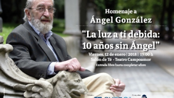 Homenaje a Ángel González diez años después de su fallecimiento