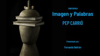 Imagen y palabras: Conferencia de Pep Carrió