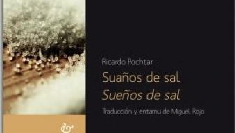 Ricardo Pochtar presenta ‘Suaños de sal / Sueños de sal’