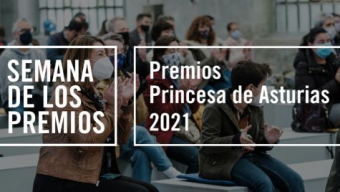 Semana de los Premios Fundación Princesa de Asturias 2021