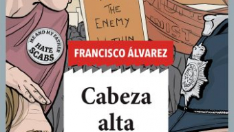 Francisco Álvarez presenta ‘Cabeza alta. Relatos de lucha y dignidad’
