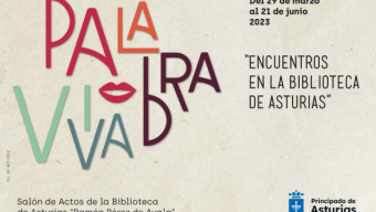 Palabra viva. Encuentros en la Biblioteca de Asturias