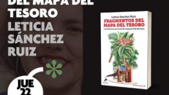 Leticia Sánchez Ruiz presenta ‘Fragmentos del mapa del tesoro’
