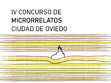 Microrelatos ganadores del IV Concurso ‘Ciudad de Oviedo’